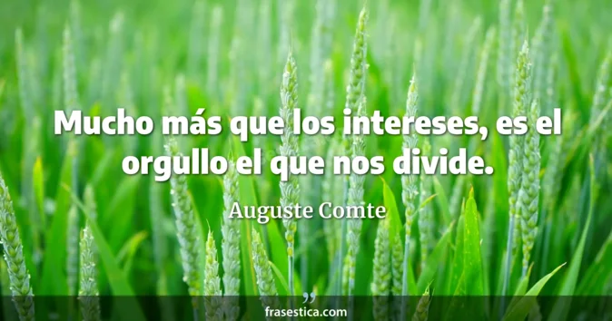 Cita de Auguste Comte