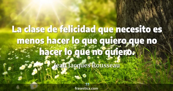 Cita de Jean Jacques Rousseau