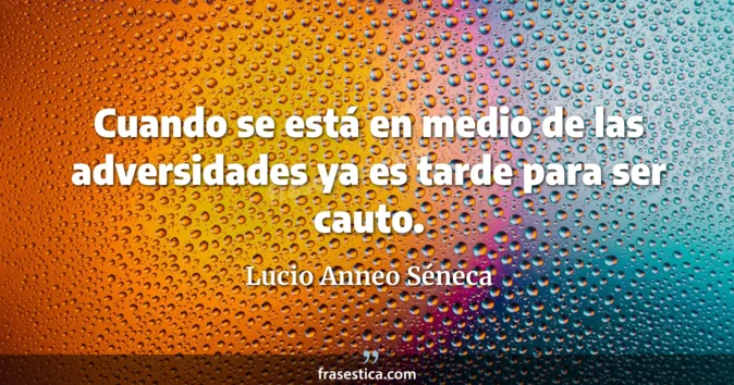 Cita de Lucio Anneo Séneca