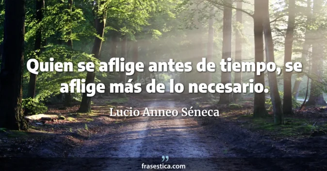 Cita de Lucio Anneo Séneca
