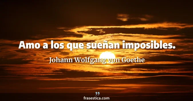 Cita de Johann Wolfgang von Goethe