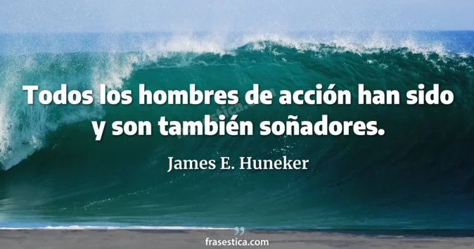 Cita de James E. Huneker