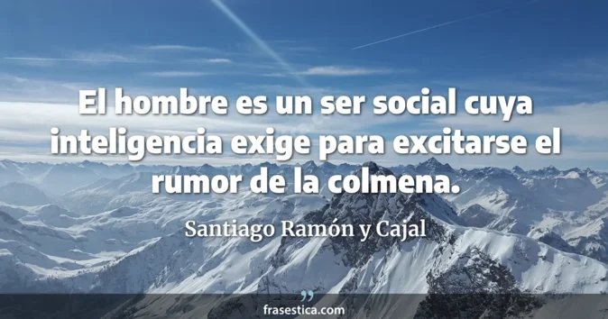 Cita de Santiago Ramón y Cajal