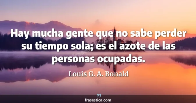 Cita de Louis G. A. Bonald