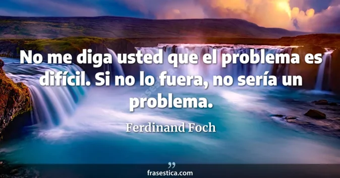 Cita de Ferdinand Foch