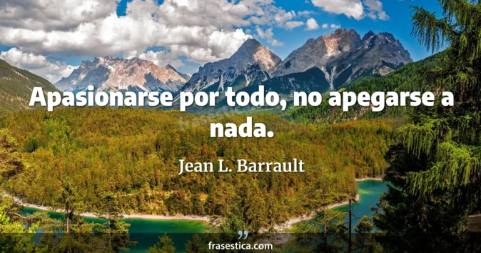 Cita de Jean L. Barrault