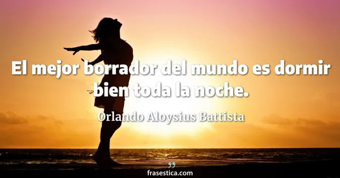 Cita de Orlando Aloysius Battista