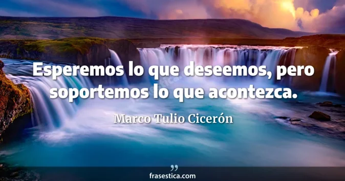 Cita de Marco Tulio Cicerón