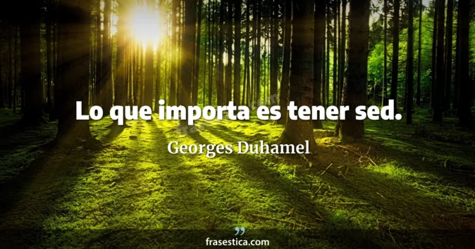 Cita de Georges Duhamel