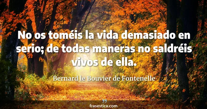 Cita de Bernard le Bouvier de Fontenelle