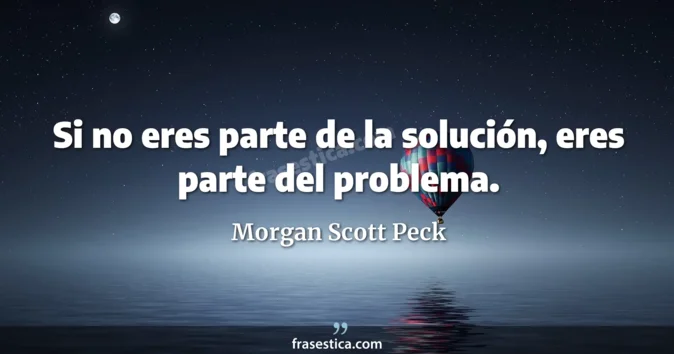 Cita de Morgan Scott Peck