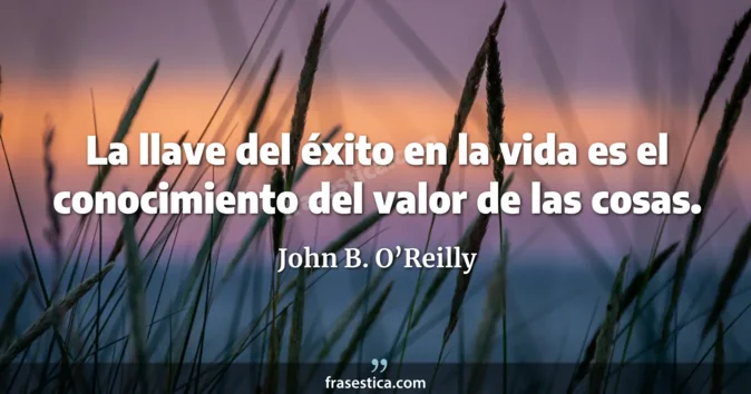 Cita de John B. O’Reilly