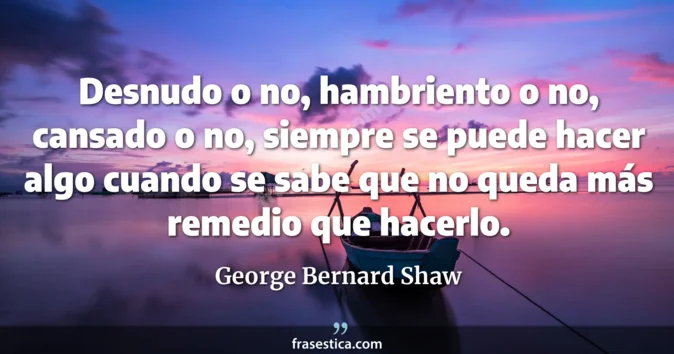 Cita de George Bernard Shaw