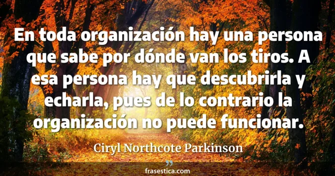 Cita de Ciryl Northcote Parkinson