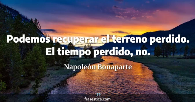 Cita de Napoleón Bonaparte