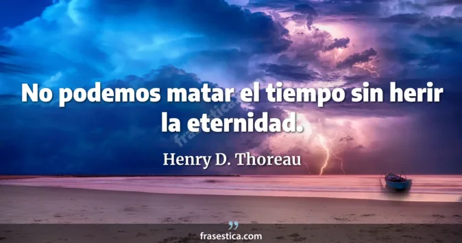 Cita de Henry D. Thoreau