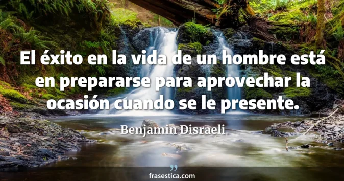 Cita de Benjamin Disraeli