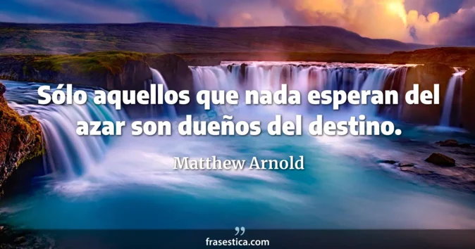 Cita de Matthew Arnold
