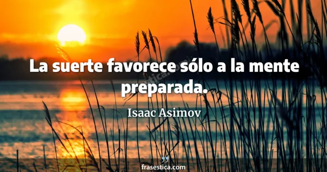 Cita de Isaac Asimov