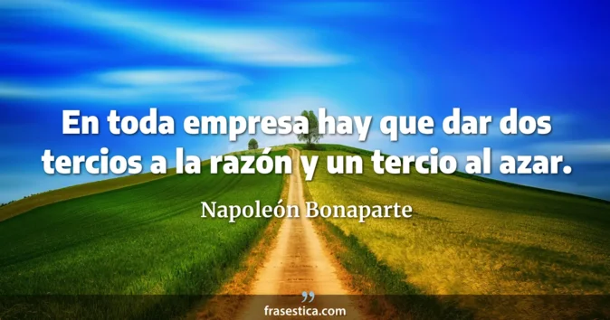 Cita de Napoleón Bonaparte