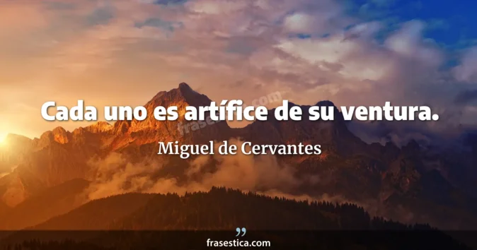 Cita de Miguel de Cervantes