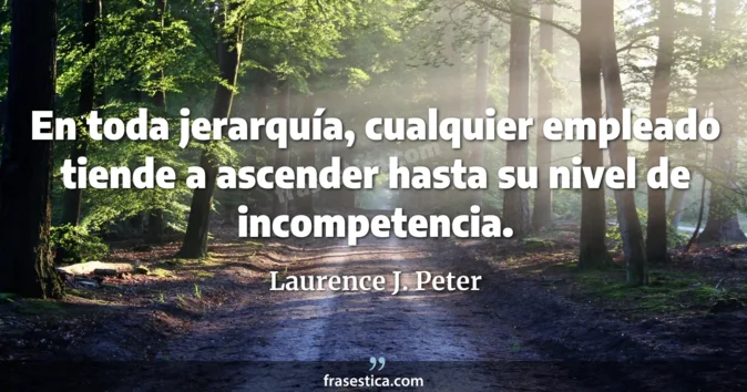Cita de Laurence J. Peter