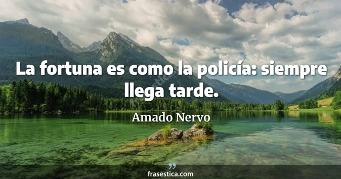 Cita de Amado Nervo