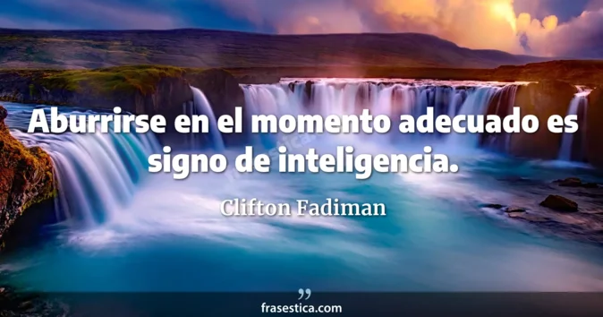 Cita de Clifton Fadiman
