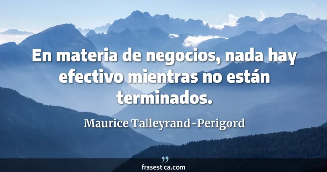Cita de Maurice Talleyrand-Perigord
