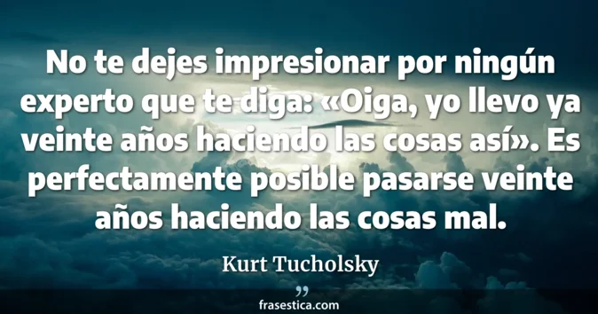 Cita de Kurt Tucholsky