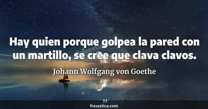 Cita de Johann Wolfgang von Goethe