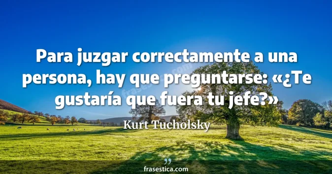 Cita de Kurt Tucholsky