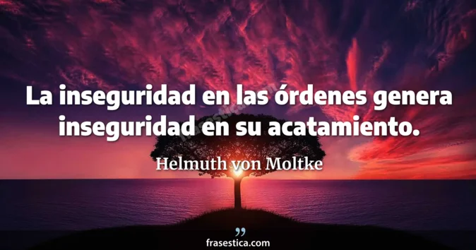 Cita de Helmuth von Moltke