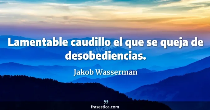 Cita de Jakob Wasserman