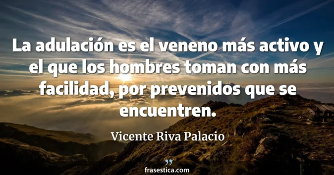 Cita de Vicente Riva Palacio