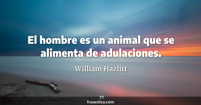 Cita de William Hazlitt