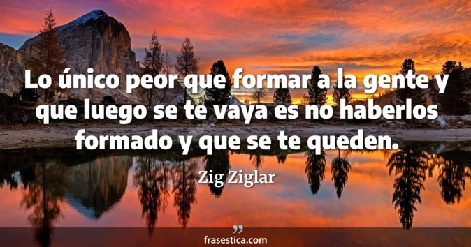 Cita de Zig Ziglar
