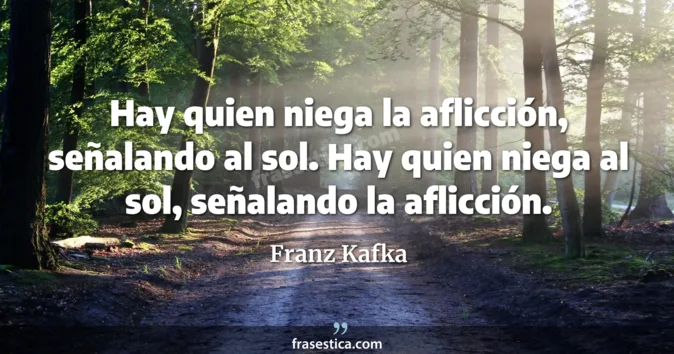 Cita de Franz Kafka