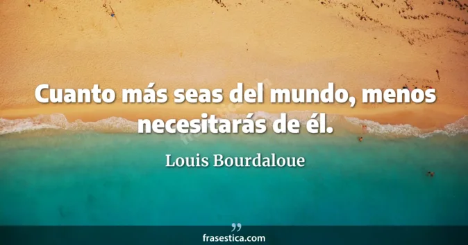 Cita de Louis Bourdaloue