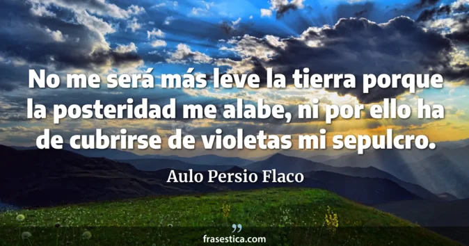 Cita de Aulo Persio Flaco