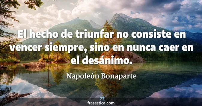 Cita de Napoleón Bonaparte