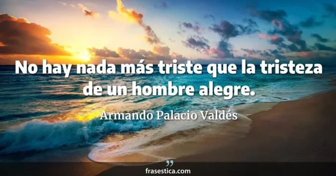 Cita de Armando Palacio Valdés