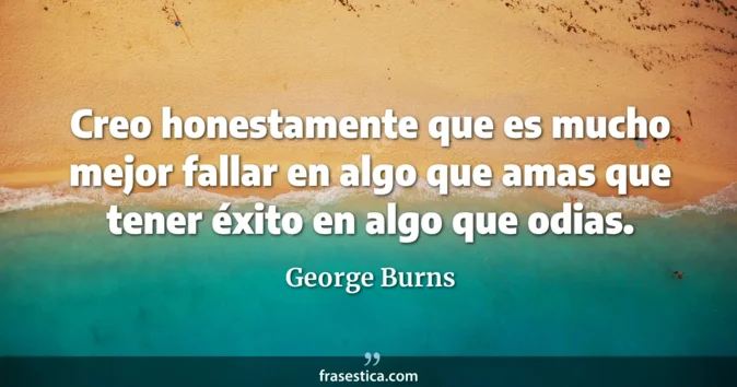 Cita de George Burns