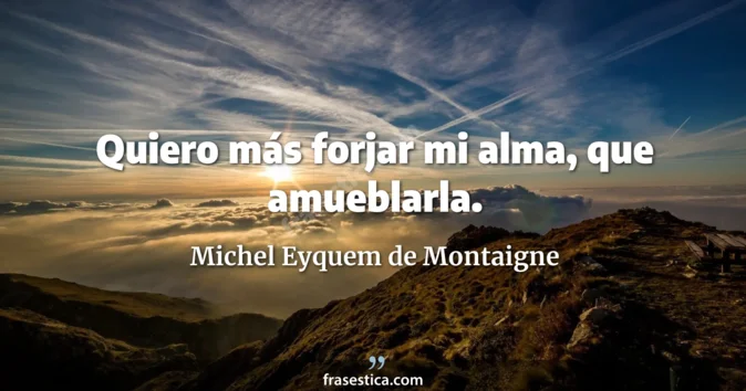 Cita de Michel Eyquem de Montaigne
