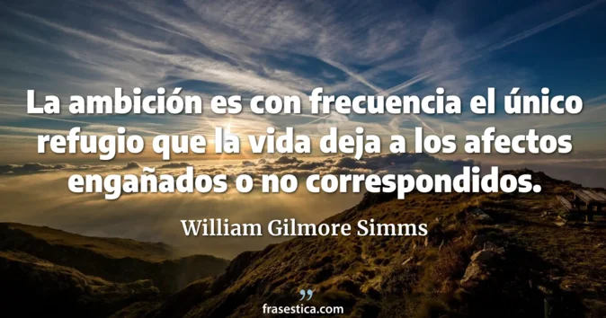 Cita de William Gilmore Simms