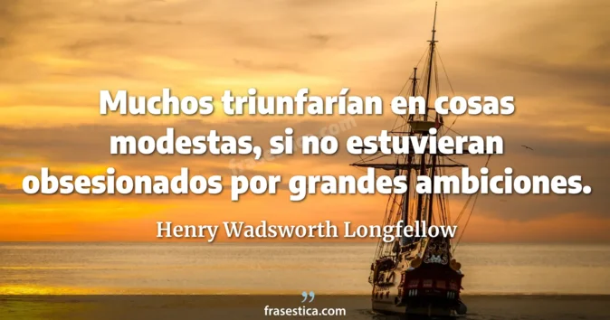Cita de Henry Wadsworth Longfellow