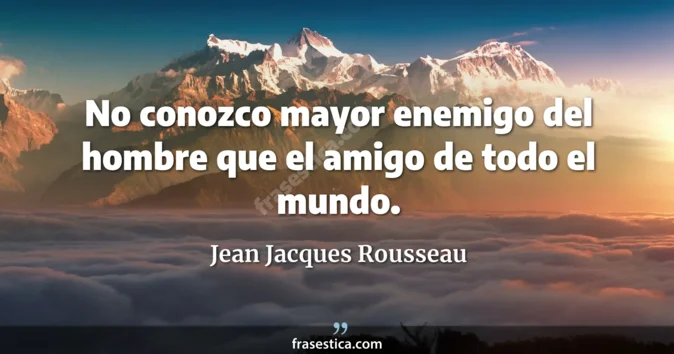 Cita de Jean Jacques Rousseau