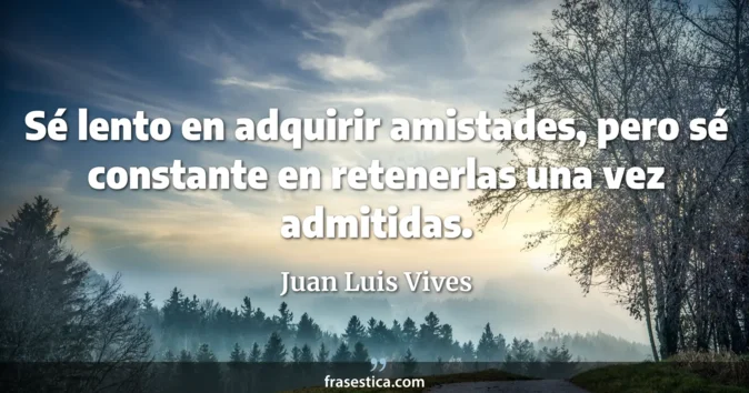 Cita de Juan Luis Vives