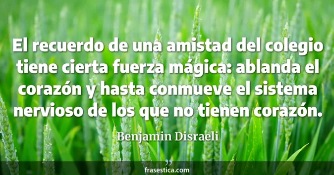Cita de Benjamin Disraeli