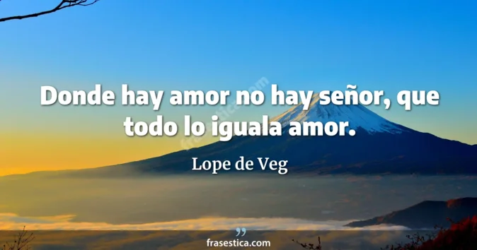Cita de Lope de Veg